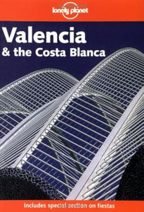 Valencia and the Costa Blanca 