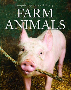 Farm Animals (Snapshot Picture Library) 