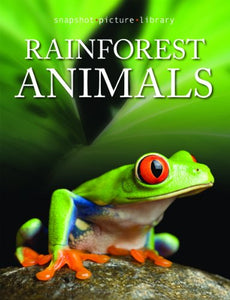 Rainforest Animals (Snapshot Picture Library) 