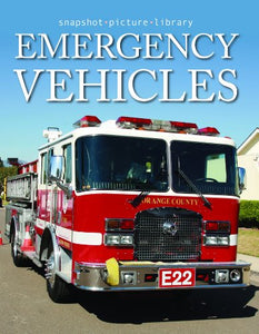 Emergency Vehicles (Snapshot Picture Library Series) 