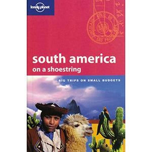 South America on a Shoestring 