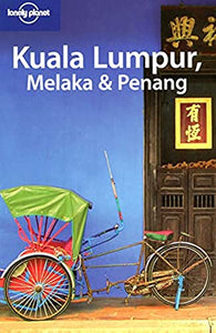 Kuala Lumpur Melaka and Penang 