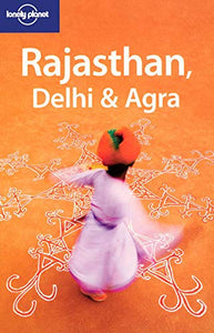 Rajasthan, Delhi and Agra 