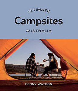 Ultimate Campsites: Australia 