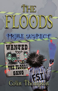 Floods 5: Prime Suspect 