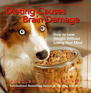 Dieting Causes Brain Damage 