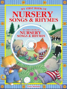 My First Book of Nursery Songs and Rhymes 