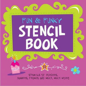 Fun and Funky Stencil Book 