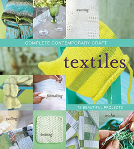 Complete Contemporary Craft: Textiles 