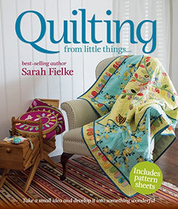 Quilting from little things... 