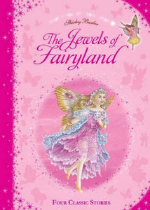 Shirley Barber's the Jewels of Fairyland Collection 