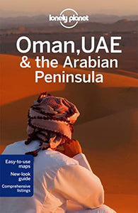 Lonely Planet Oman, UAE & Arabian Peninsula 