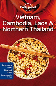 Lonely Planet Vietnam, Cambodia, Laos & Northern Thailand 