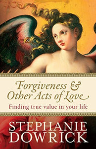 Forgiveness & Other Acts of Love 