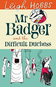 Mr Badger and the Difficult Duchess 