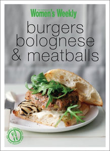 Burgers, Bolognese & Meatballs 