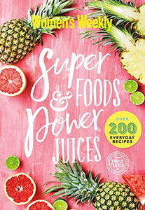 Super Foods & Power Juices 