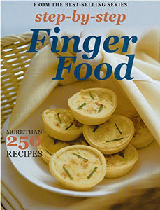 Step-By-Step Collections: Finger Food 