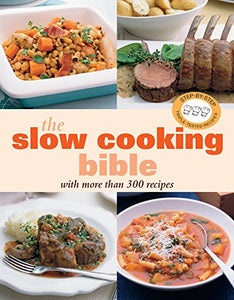 The Slow Cooking Bible 