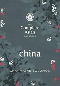 Complete Asian Cookbook - China 