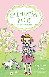 Clementine Rose and the Farm Fiasco 4 