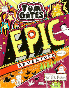 Epic Adventure (Kind of) (Tom Gates #13) 