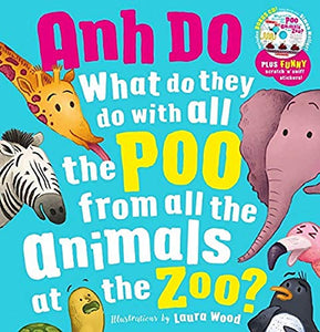 What Do They Do With All The Poo From All the Animals At the Zoo? (Book and CD) 