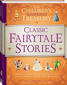 Illustrated Treasury of Classic Fairytale Stories 