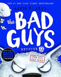 The Big Bad Wolf (the Bad Guys: Episode 9) 