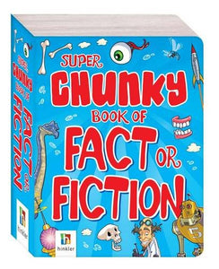 Super Chunky Book of Fact or Fiction 