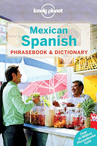 Lonely Planet Mexican Spanish Phrasebook & Dictionary 