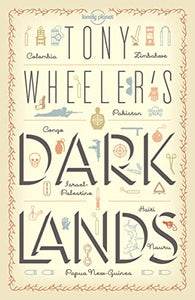 Tony Wheeler's Dark Lands 