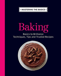 Mastering the Basics: Baking 