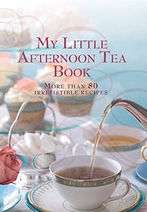 My Little Afternoon Tea Book 