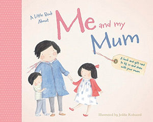 A Little Book About Me and My Mum 