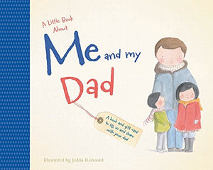 A Little Book About Me and My Dad 