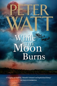 While the Moon Burns: The Frontier Series 11 