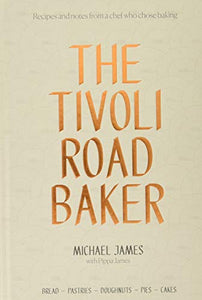 The Tivoli Road Baker 