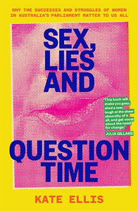 Sex, Lies and Question Time 