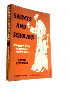 Saints and Scholars: Twenty-five Medieval Portraits 
