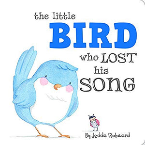 The Little Bird Who Lost His Song 