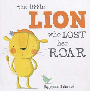 Little Lion Who Lost Her Roar 