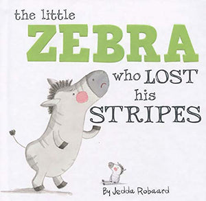 Little Zebra Who Lost His Stripes 