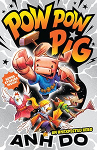 An Unexpected Hero: Pow Pow Pig 1 