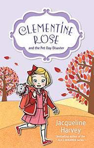 Clementine Rose and the Pet Day Disaster 2 