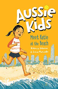 Aussie Kids: Meet Katie at the Beach 