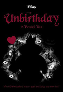 Unbirthday (Disney: A Twisted Tale #10) 