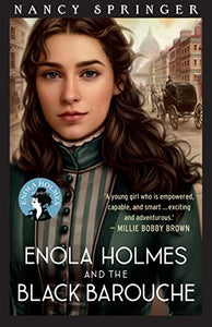 Enola Holmes and the Black Barouche: Enola Holmes 7 