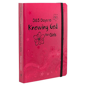 365 Days to Knowing God for Girls 