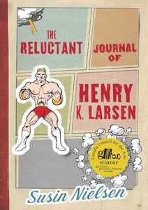 The Reluctant Journal Of Henry K. Larsen 